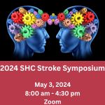 2024 Stanford Medicine Health Care Stroke Symposium: It Takes a Village: Supporting Stroke Patients on Their Journey Banner